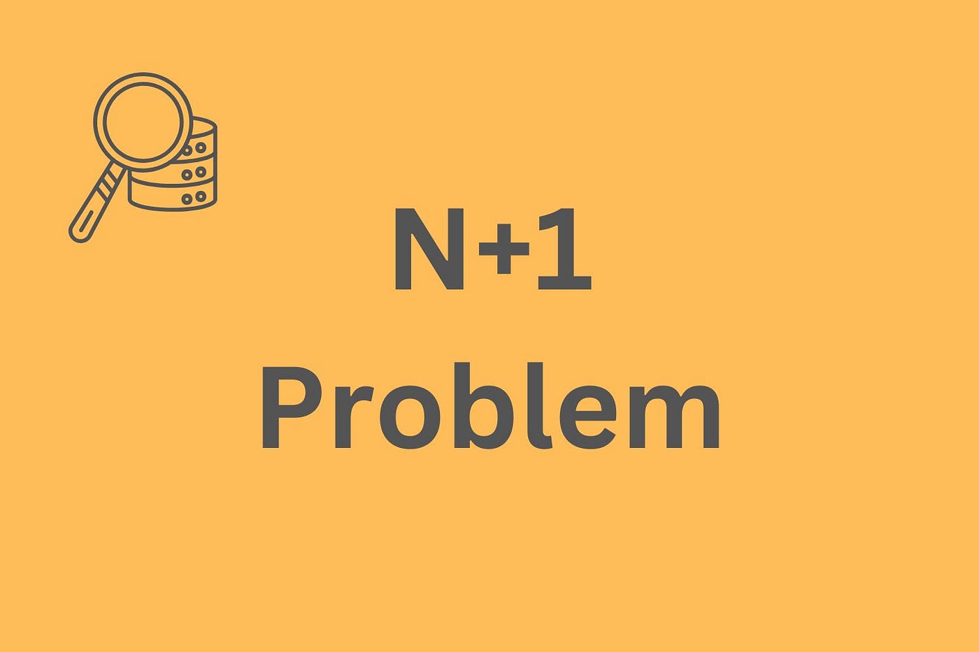 N + 1 problem